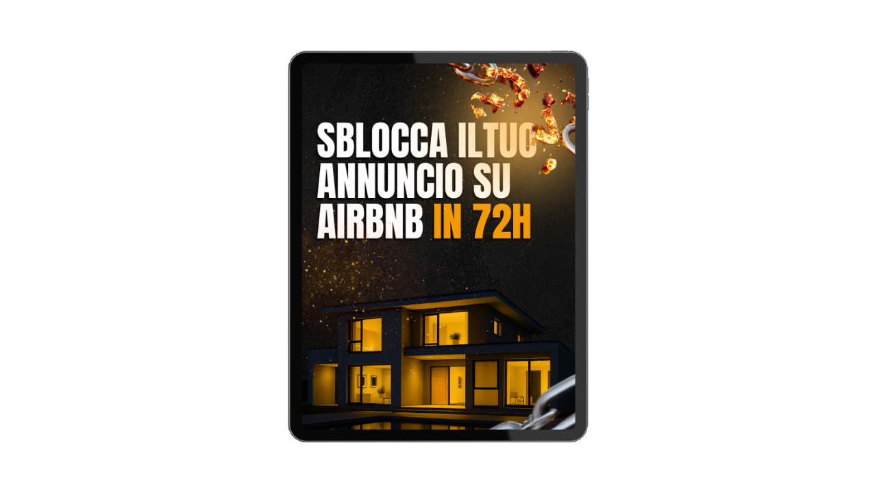 Sblocca il Tuo Annuncio su Airbnb in 72h